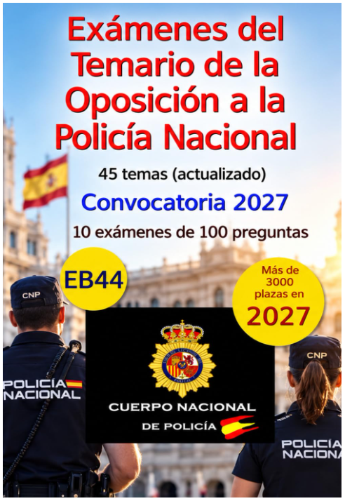 Test Policía Nacional 2027 - EB44